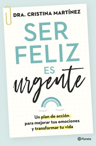 Libro Ser Feliz Es Urgente - Dra. Cristina Martinez