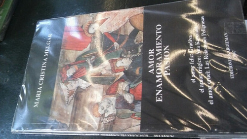 Amor, Enamoramiento, Pasión - María C. Melgar - Kargieman