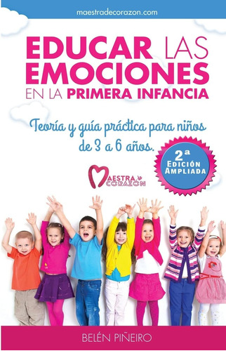 Libro: Educar Las Emociones En La Primera Infancia.: Teoría 