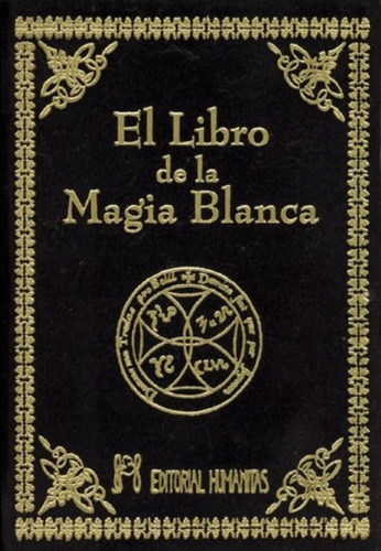 El Libro De La (t) Magia Blanca