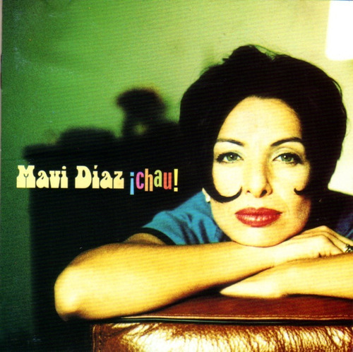 Mavi Díaz - ¡chau! / Cd Impecable