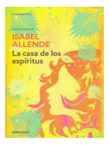 La Casa De Los Espiritus (edicion Escolar) (paperback). Ew02