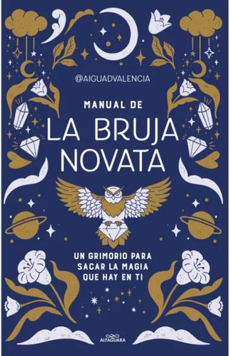 Libro Manual De La Bruja Novata - Aiguadvalencia - Alfaguara