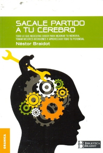 Sacale Partido A Tu Cerebro - Braidot, Nestor