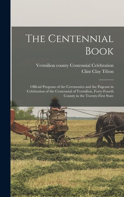 Libro The Centennial Book: Official Program Of The Ceremo...