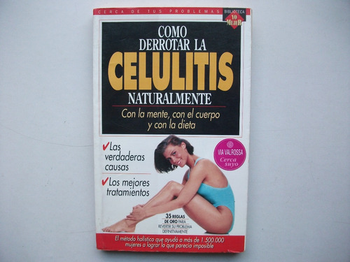 Cómo Derrotar La Celulitis Naturalmente  Biblioteca Yo Mujer