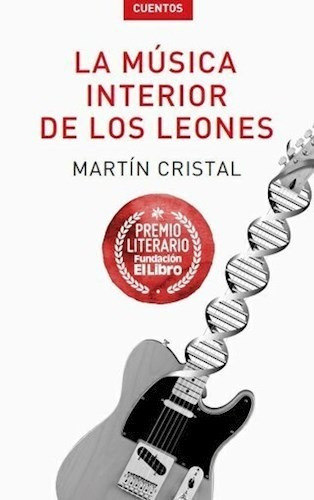 La Musica Interior De Los Leones - Cristal Martin (libro)