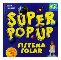 Comprar Súper Pop Up. Sistema Solar \u002F Pd. (8 Pop Ups): Sistema Solar, De Hawcock David., Vol. 1. Editorial Silver Dolphin Infantil, Tapa Dura, Edición 01 En Español, 2024