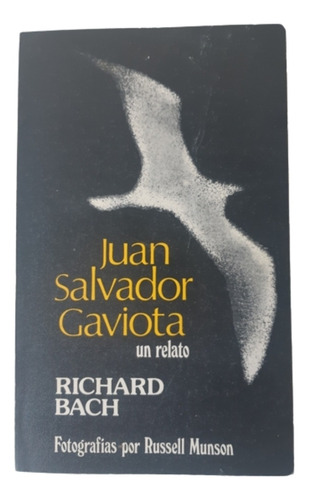 Juan Salvador Gaviota / Richard Bach / Ed Pomaire 