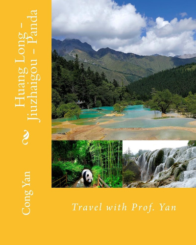 Libro: Huang Long Jiuzhaigou Panda: Travel With Prof. Yan