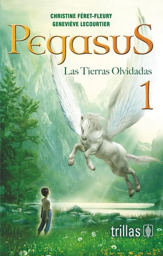 Pegasus 1 Las Tierras Olvidadas Trillas 