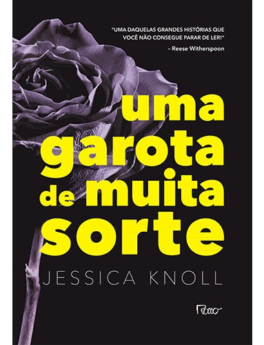 Uma garota de muita sorte, de Knoll, Jessica. Editora Rocco Ltda, capa mole em português, 2016