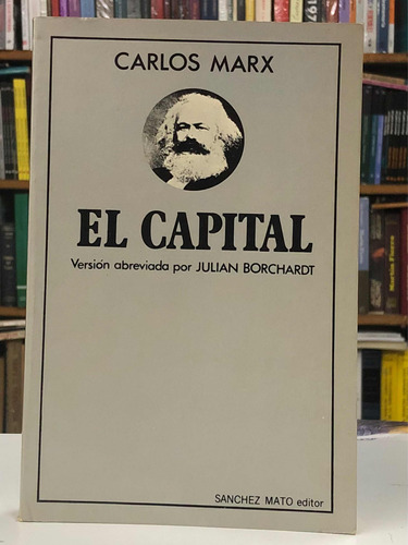 El Capital - Carlos Marx - Sanchez Mato