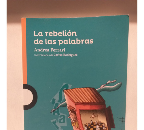 La Rebelion De Las Palabras - Andrea Ferrari
