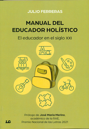 Manual Del Educador Holistico, De Ferreras, Julio. Editorial Luis Carcamo, Editor, Tapa Blanda En Español