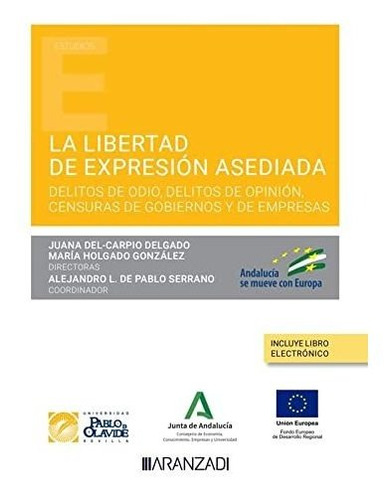 La Libertad De Expresion Asediada Papel   - Del-carpio Juana