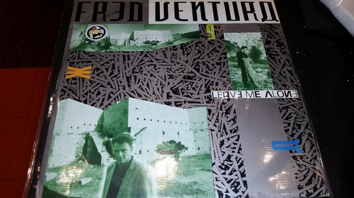 Fred Ventura Leave Me Alone Vinilo Maxi Italia Hitazo 1986