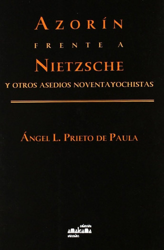 Azorin Frente A Nietzsche Y Otros Ensayos Noventayochista...