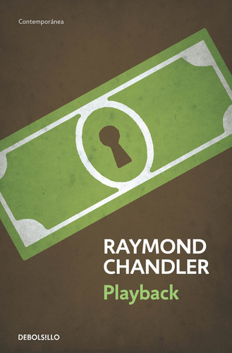 Playback, De Chandler, Raymond. Editorial Debolsillo, Tapa Blanda En Español