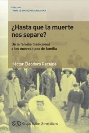 Hasta Que La Muerte Nos Separe? - Recalde, Hector Eleodoro