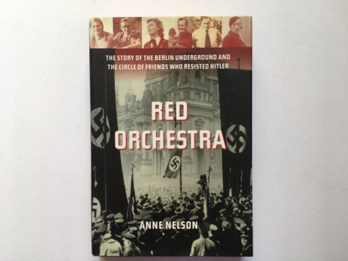Red Orchestra / La Orquesta Roja - Anne Nelson - En Inglés