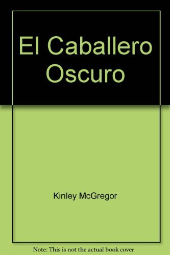 Caballero Oscuro  - Kinley Macgregor