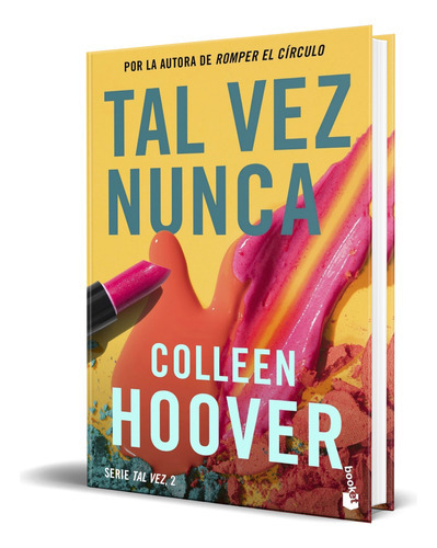 Tal Vez Nunca, De Colleen Hoover. Editorial Booket, Tapa Blanda En Español, 2023