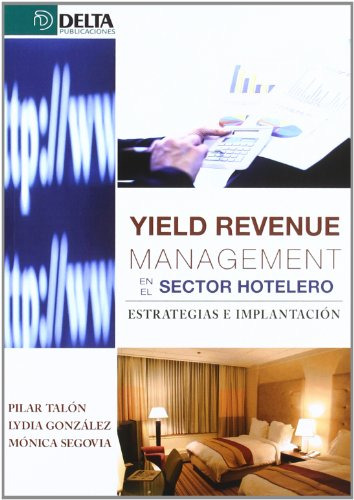 Yield Revenue Management En El Sector Hotelero: Estrategias