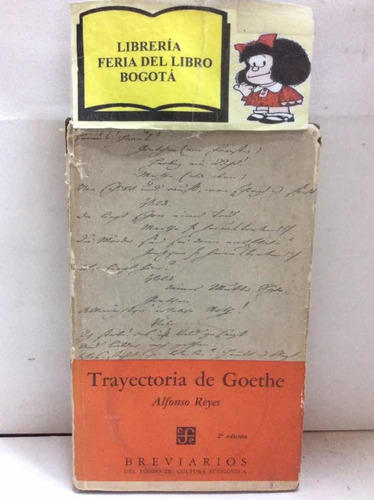 Alfonso Reyes - Trayectoria De Goethe - Ensayo - Fce - 1964