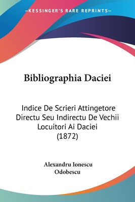 Libro Bibliographia Daciei: Indice De Scrieri Attingetore...