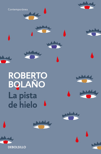 Pista De Hielo,la - Bolaño, Roberto