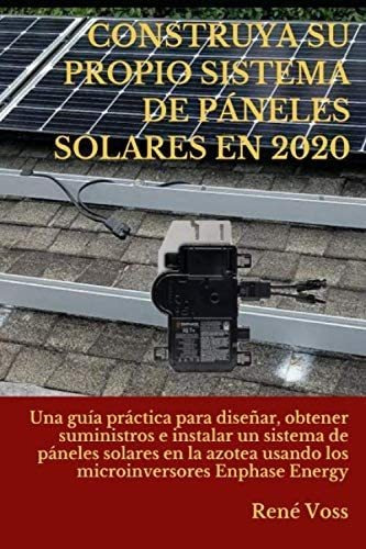 Libro: Construya Su Propio Sistema De Páneles Solares En 202