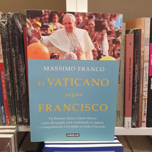 El Vaticano Según Francisco