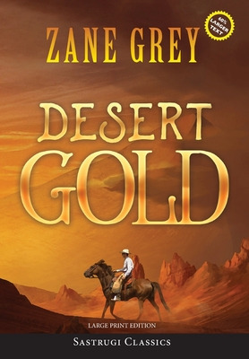 Libro Desert Gold (annotated, Large Print) - Grey, Zane