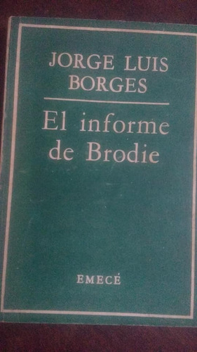 Jorge Luis Borges El Informe De Brodie