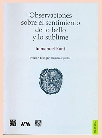 Observaciones Sobre Sentimiento De Lo Bello Y Lo Sublime - K