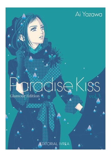 Manga Paradise Kiss Glamour Edition Volumen 3 Ivrea España