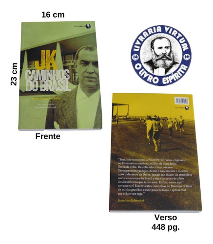 Imagem 2 de 3 de Jk Caminhos Do Brasil - Por Inspiração Juscelino Kubistcheck