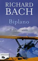 Comprar Biplano, de Bach, Richard. Editorial B de Bolsillo, tapa blanda en español, 2012