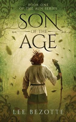 Libro Son Of The Age: Book One Of The Aun Series - Bezott...