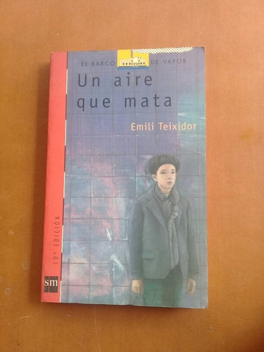 Novela Juvenil Un Aire Que Mata. Emili Teixidor 