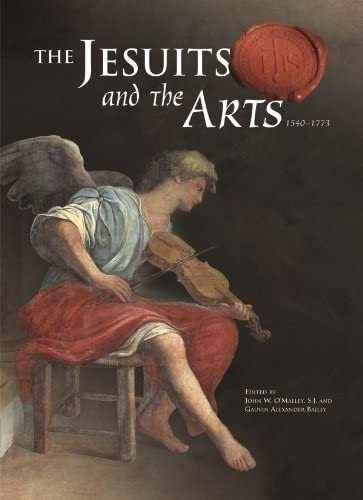 Libro: The Jesuits And The Arts, 1540-1773