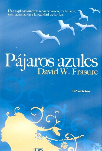 Pajaros Azules - Frasure, David W.