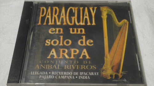 Anibal Riveros - Paraguay En Un Solo Arpa -  Cd 