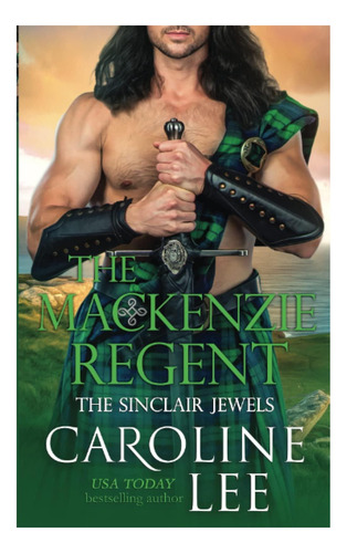 Libro: El Regente Mackenzie (las Joyas De Sinclair)