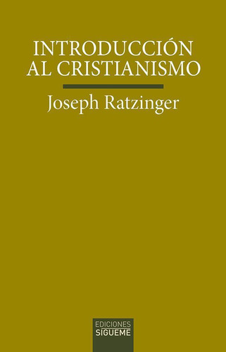 Libro: Introduccion Al Cristianismo. Ratzinger,joseph. Edici