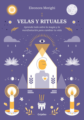 Libro Velas Y Rituales - Eleonora Merighi - Grijalbo