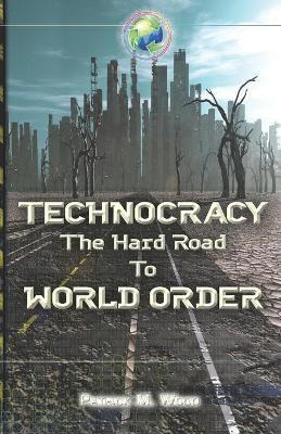 Libro Technocracy : The Hard Road To World Order - Patric...