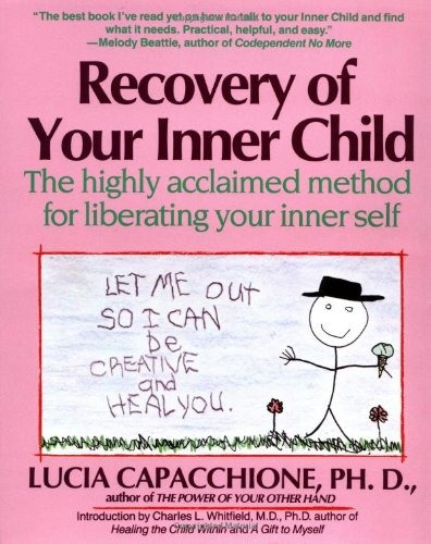 Book : Recovery Of Your Inner Child: The Highly Acclaimed...
