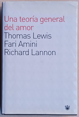Una Teoria General Del Amor Lewis Amini Lannon